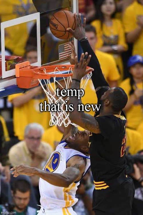chasedown block | temp that is new | image tagged in chasedown block | made w/ Imgflip meme maker