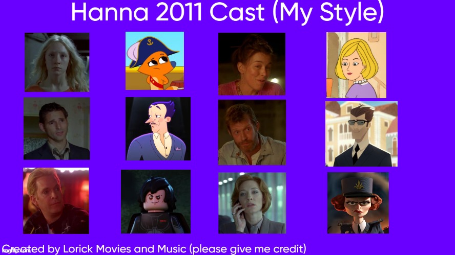 Hanna 2011 Cast (My Style) | image tagged in hanna 2011 cast my style,meme,spoof cast,hanna,memes,characters | made w/ Imgflip meme maker