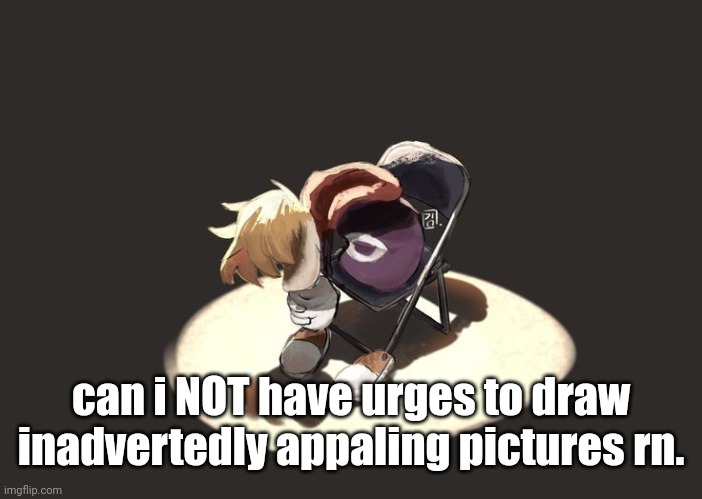 I HAVE BEEN CLEAN SINCE JULY I MJST KEEP GOING | can i NOT have urges to draw inadvertedly appaling pictures rn. | image tagged in rayman depression | made w/ Imgflip meme maker