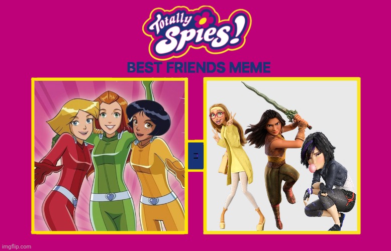 Totally Spies (Big Hero 6 With Raya Edition) | image tagged in totally spies friendship meme blank,totally spies,raya and the last dragon,big hero 6,raya,disney princess | made w/ Imgflip meme maker