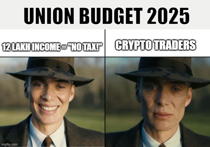 Budget 2025 | UNION BUDGET 2025; CRYPTO TRADERS; 12 LAKH INCOME = "NO TAX!" | image tagged in budget,cryptocurrency,memes,funny memes,crypto,funny | made w/ Imgflip meme maker