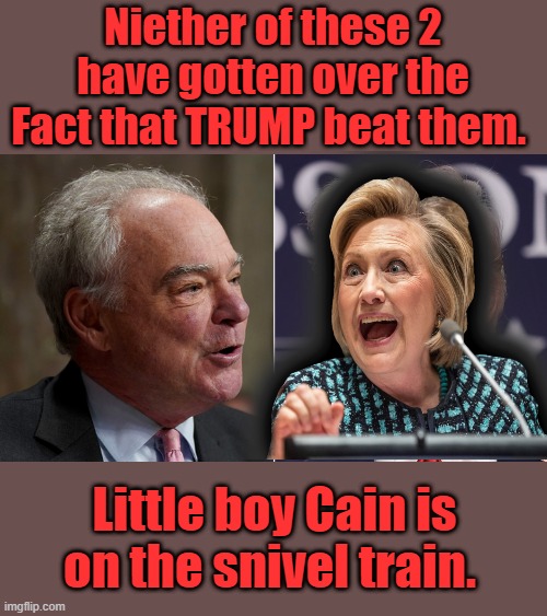 Niether of these 2 have gotten over the Fact that TRUMP beat them. Little boy Cain is on the snivel train. | made w/ Imgflip meme maker