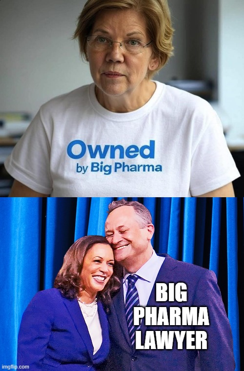 BIG PHARMA LAWYER | image tagged in kamala harris and doug emhoff | made w/ Imgflip meme maker