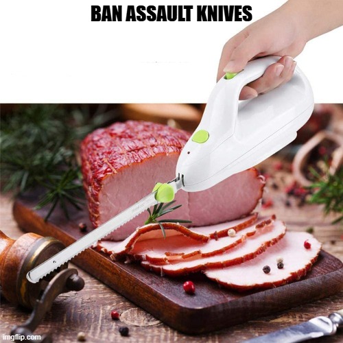 Ban Assault Knives | BAN ASSAULT KNIVES | image tagged in uk,knife,knives | made w/ Imgflip meme maker