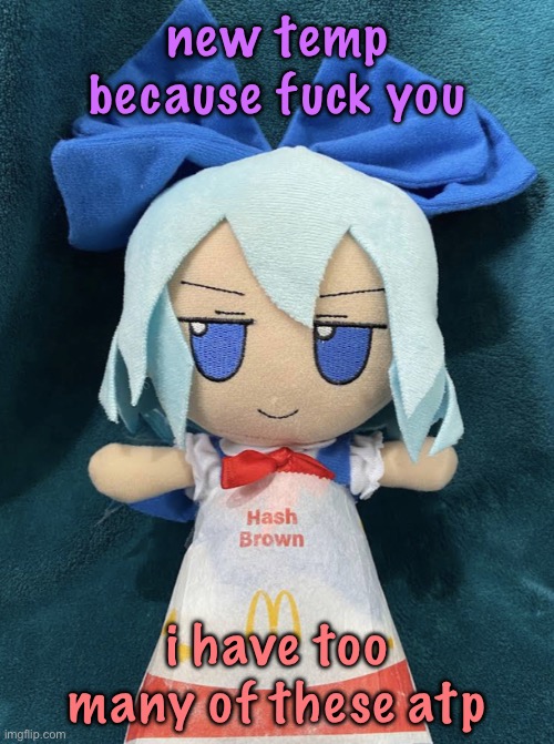 cirno hashbrown | new temp because fuck you; i have too many of these atp | image tagged in cirno hashbrown,cinnabox announcement | made w/ Imgflip meme maker