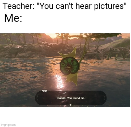 I can still hear that laugh. | image tagged in you can't hear pictures,memes,funny,the legend of zelda breath of the wild | made w/ Imgflip meme maker