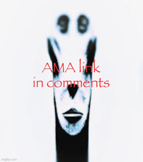 Locked In Alien | AMA link in comments | image tagged in locked in alien | made w/ Imgflip meme maker