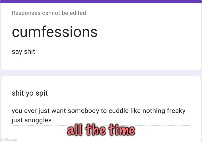 cuddling >>>> freaky shit | all the time | made w/ Imgflip meme maker