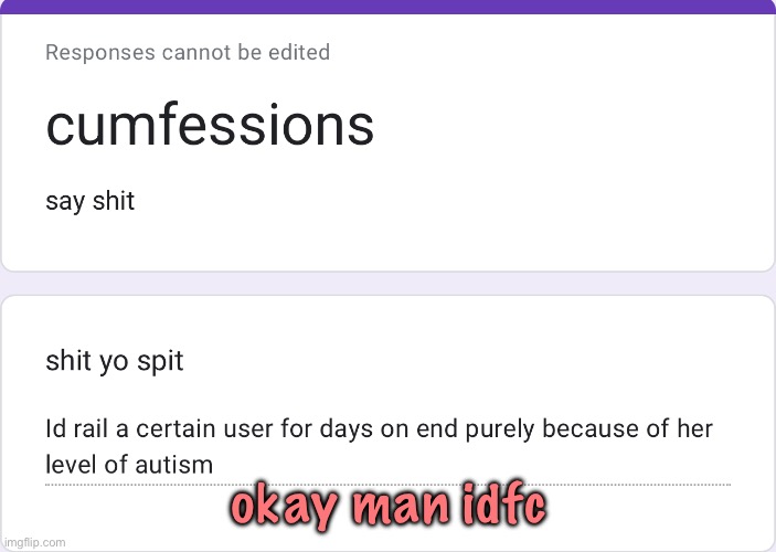 okay man idfc | made w/ Imgflip meme maker