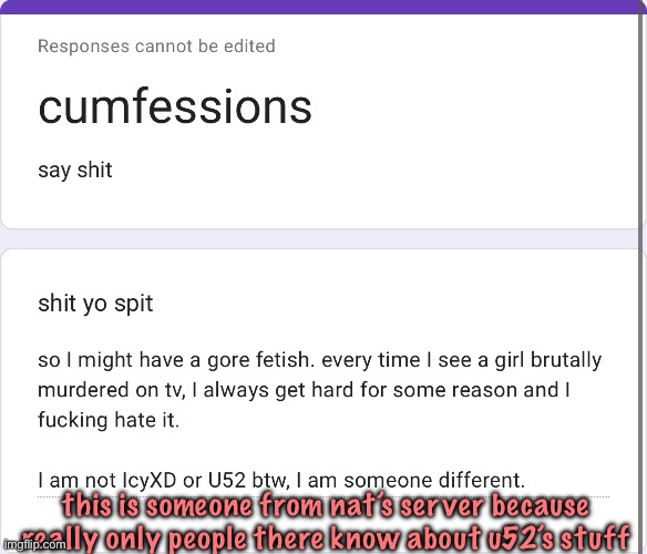 this is someone from nat’s server because really only people there know about u52’s stuff | made w/ Imgflip meme maker