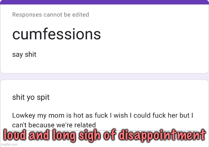 loud and long sigh of disappointment | made w/ Imgflip meme maker