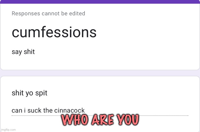 WHO ARE YOU | made w/ Imgflip meme maker