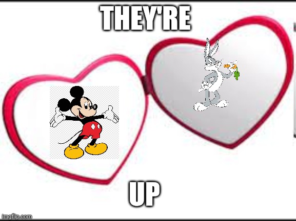 My beloved | THEY'RE; UP | image tagged in my beloved,warner bros discovery,disney | made w/ Imgflip meme maker