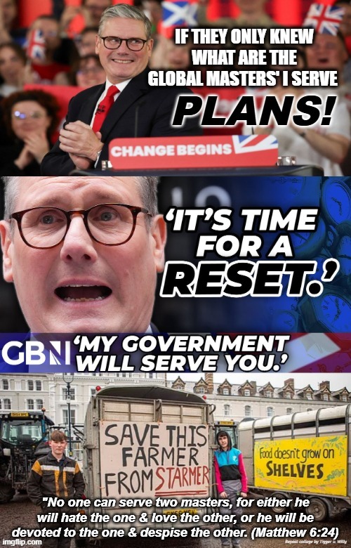 "No one can serve two masters, for either he will hate the one & love the other, or he will be devoted to the one & despise the other. (Matthew 6:24) | made w/ Imgflip meme maker