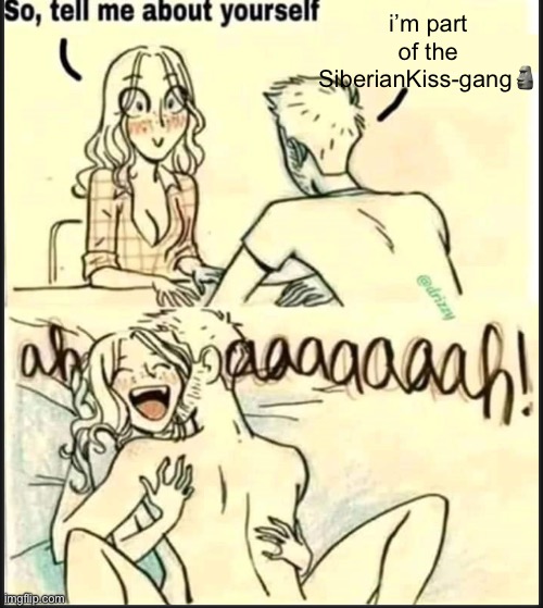 zOMG just like the logang!!!!1!!1!1!!!!1!!!! | i’m part of the SiberianKiss-gang🗿 | made w/ Imgflip meme maker