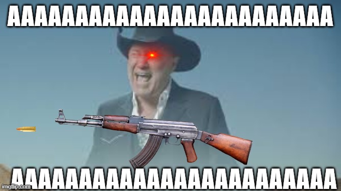 AAAAAAAAAAAAAAAAAAAAAAAA AAAAAAAAAAAAAAAAAAAAAAAA | image tagged in aaaaaaaaaaaaaaaaaaaaaaaaaaa | made w/ Imgflip meme maker