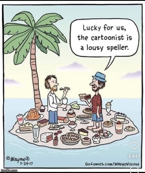 lol | image tagged in funny,cartoon,dessert island | made w/ Imgflip meme maker