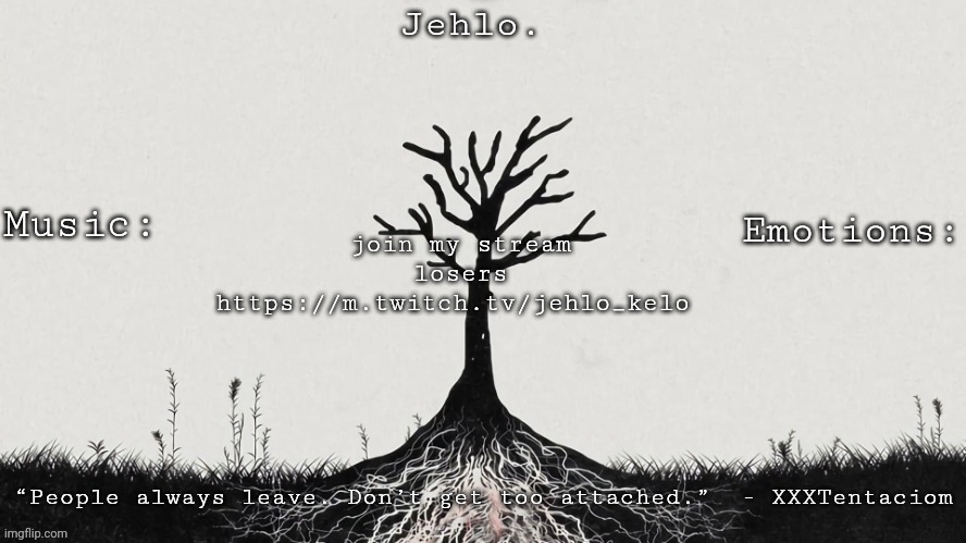 Jehlo Template. | join my stream losers https://m.twitch.tv/jehlo_kelo | image tagged in jehlo template | made w/ Imgflip meme maker