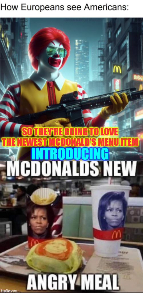 Introducing Angry Meal | SO THEY'RE GOING TO LOVE THE NEWEST MCDONALD'S MENU ITEM; INTRODUCING | image tagged in big mike,angry meal,sorry,no toys,suck it | made w/ Imgflip meme maker