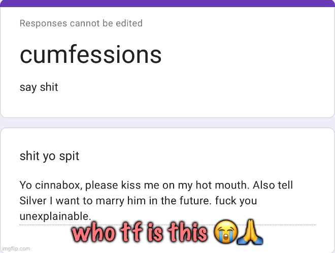 who tf is this 😭🙏 | made w/ Imgflip meme maker