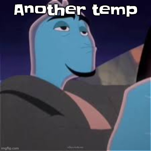 Meh. | Another temp | image tagged in meh | made w/ Imgflip meme maker