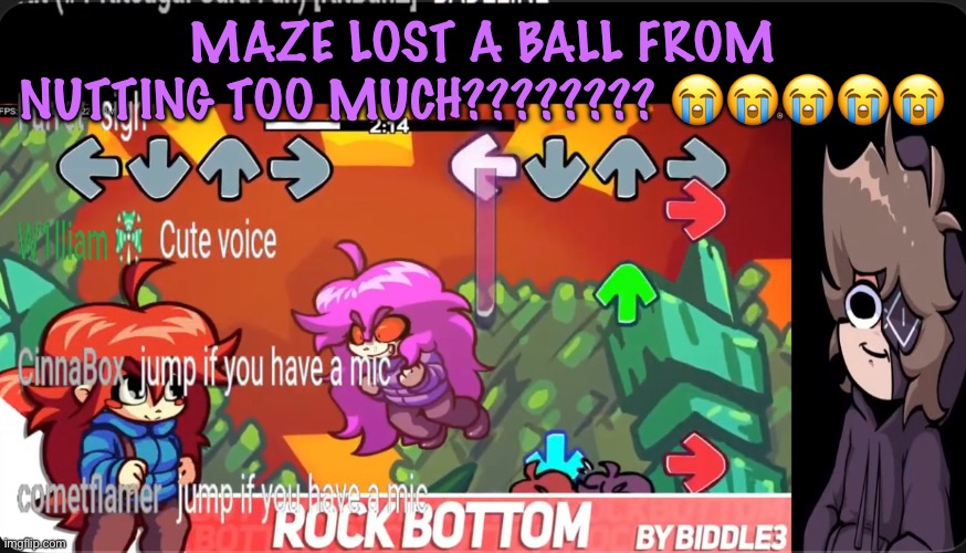 jump if you have a mic | MAZE LOST A BALL FROM NUTTING TOO MUCH???????? 😭😭😭😭😭 | image tagged in jump if you have a mic,cinnabox announcement | made w/ Imgflip meme maker