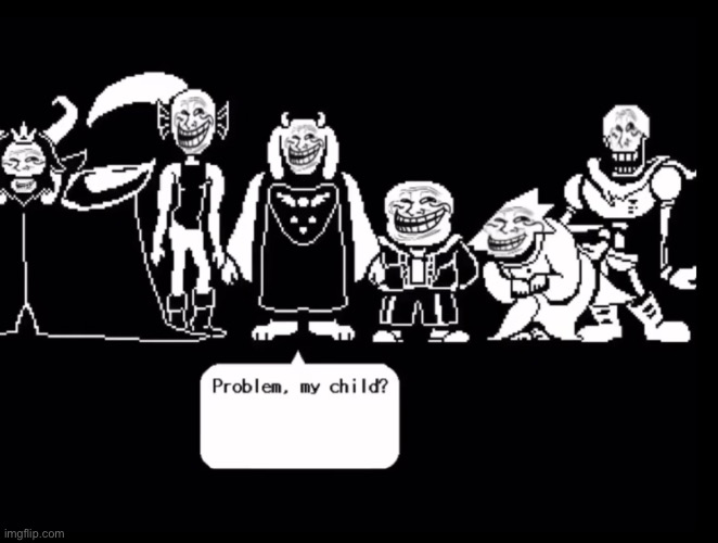 Found this in a YT vid | image tagged in troll face,undertale | made w/ Imgflip meme maker