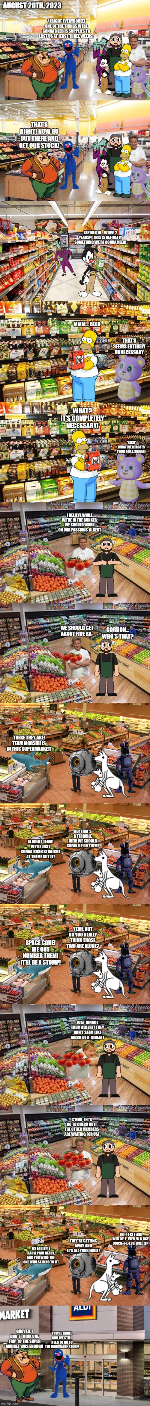 A trip to the Super Market (August 20, 2023) | AUGUST 20TH, 2023 | made w/ Imgflip meme maker