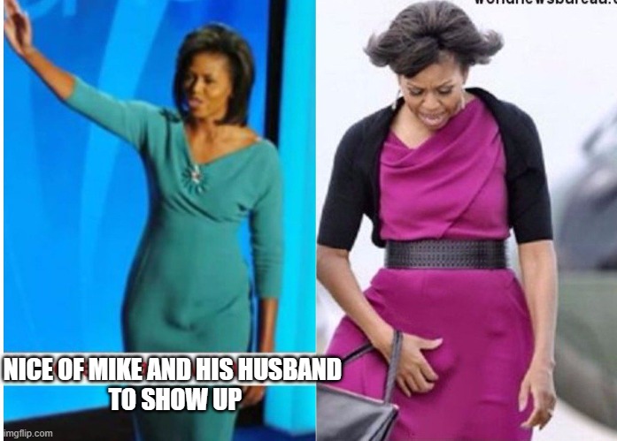 NICE OF MIKE AND HIS HUSBAND
 TO SHOW UP | made w/ Imgflip meme maker