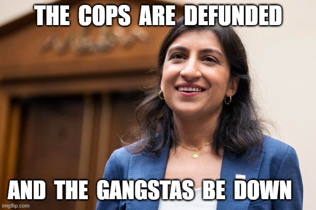 MAGA Says: Defund Da Po-lice | THE  COPS  ARE  DEFUNDED; AND  THE  GANGSTAS  BE  DOWN | image tagged in cops | made w/ Imgflip meme maker