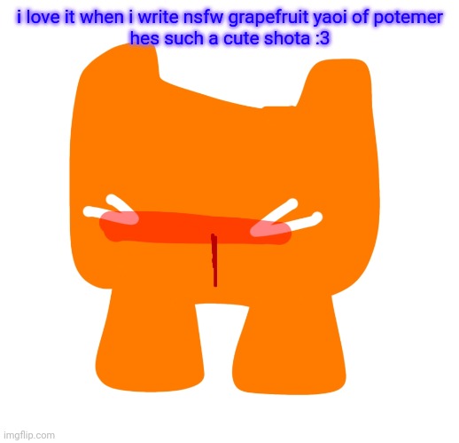 >< | i love it when i write nsfw grapefruit yaoi of potemer

hes such a cute shota :3 | image tagged in blushing nosebleed funguss | made w/ Imgflip meme maker