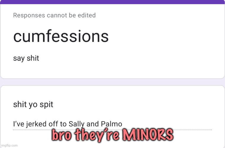 green aura with flies | bro they’re MINORS | made w/ Imgflip meme maker