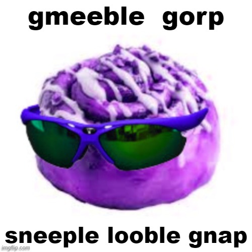 this image is from an imgflip au where we are aliens | gmeeble  gorp; sneeple looble gnap | made w/ Imgflip meme maker