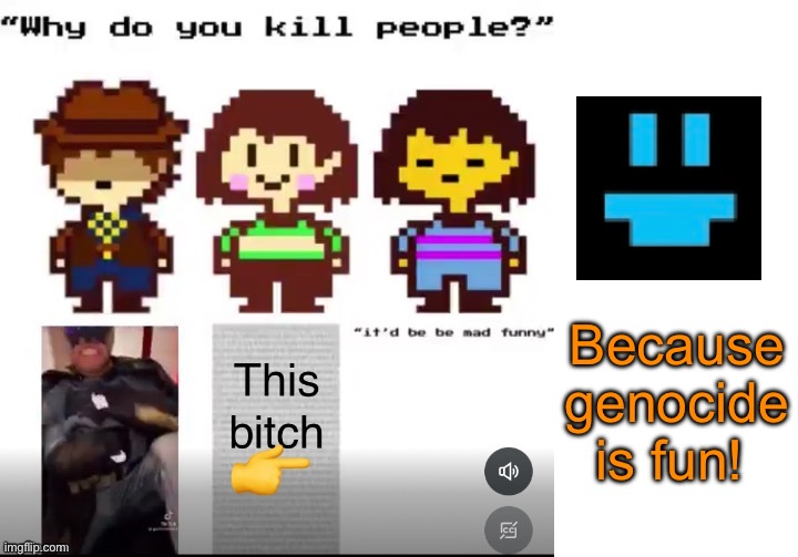 Extended. | Because genocide is fun! | image tagged in blank white template | made w/ Imgflip meme maker