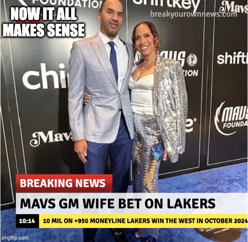 NOW IT ALL MAKES SENSE | image tagged in lakers | made w/ Imgflip meme maker