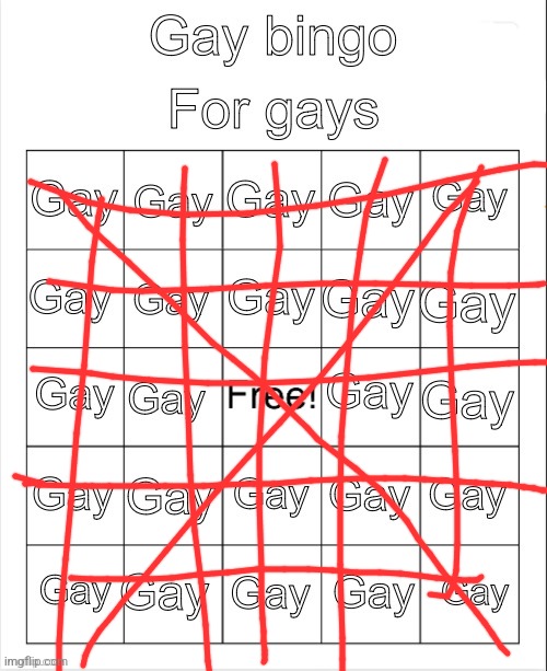 Gay bingo | image tagged in gay bingo | made w/ Imgflip meme maker