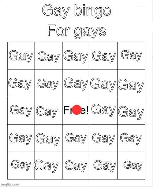 Gay bingo | image tagged in gay bingo | made w/ Imgflip meme maker