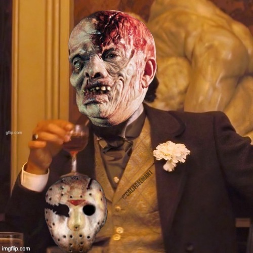 Jason Voorhees Django | @CALJFREEMAN1 | image tagged in jason voorhees,friday the 13th,leonardo dicaprio django laugh,django unchained,maga,you will leonardo django | made w/ Imgflip meme maker