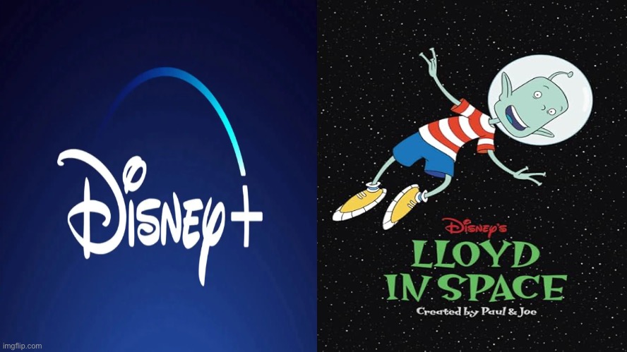 What if Lloyd in Space was on Disney+ | image tagged in disney,disney plus,science fiction,middle school,comedy,2000s | made w/ Imgflip meme maker