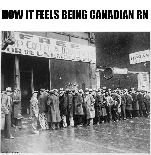 Trump tariffs | HOW IT FEELS BEING CANADIAN RN | image tagged in unemployment line | made w/ Imgflip meme maker