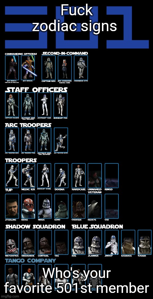 Fuck zodiac signs; Who's your favorite 501st member | made w/ Imgflip meme maker