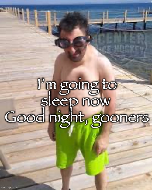 Brad Marchand enjoying the Offseason | I’m going to sleep now 
Good night, gooners | image tagged in brad marchand enjoying the offseason | made w/ Imgflip meme maker