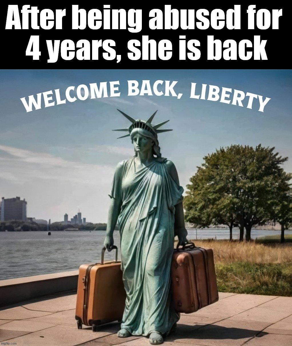 Liberty has been missing in so many lives the past 4 years | After being abused for 
4 years, she is back | image tagged in politics,biden obama | made w/ Imgflip meme maker