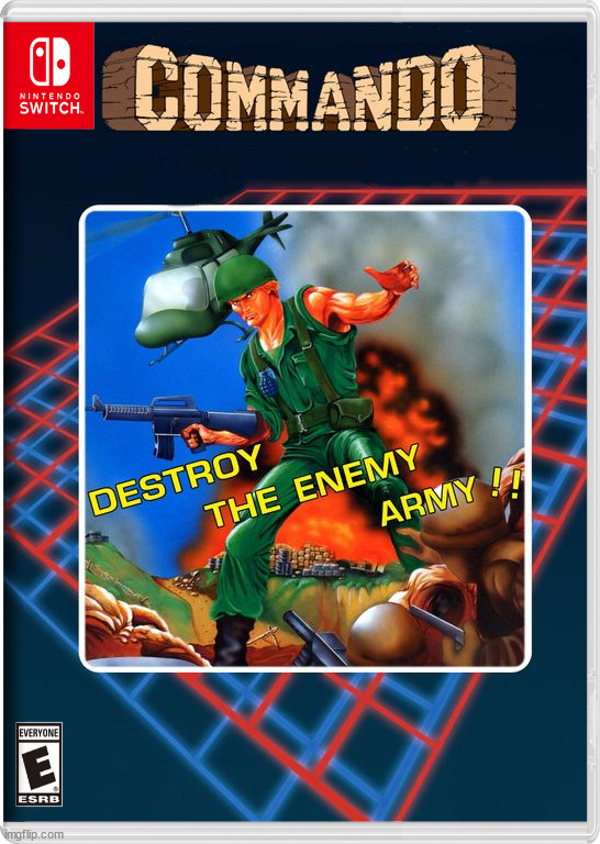 Commando | image tagged in nintendo switch | made w/ Imgflip meme maker