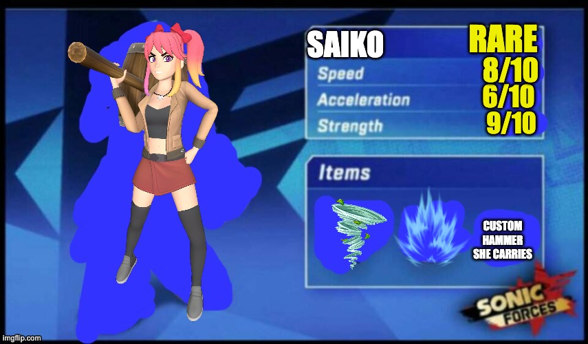 [UPDATED] Sonic Forces Meme Battle | RARE; SAIKO; 8/10; 6/10; 9/10; CUSTOM HAMMER SHE CARRIES | image tagged in updated sonic forces meme battle,memes,smg4,fanlore,saiko | made w/ Imgflip meme maker