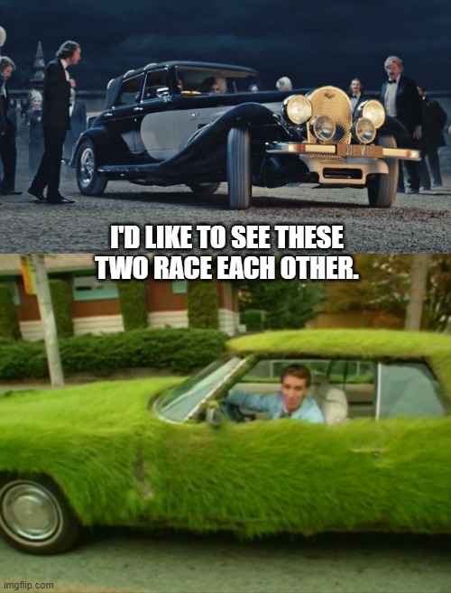 A race I'd like to see | I'D LIKE TO SEE THESE
TWO RACE EACH OTHER. | image tagged in cruella devil,bill nye the science guy,cadillac deville,panther deville,disney,cars | made w/ Imgflip meme maker