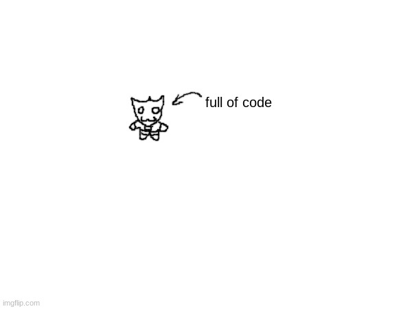 MobDot | full of code | made w/ Imgflip meme maker