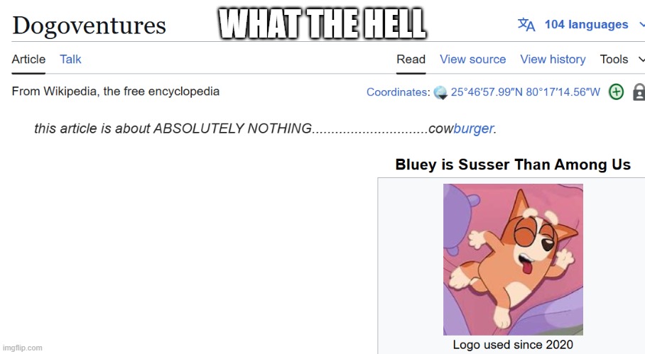 Wikipedia at its funniest | WHAT THE HELL | image tagged in wikipedia at its funniest | made w/ Imgflip meme maker