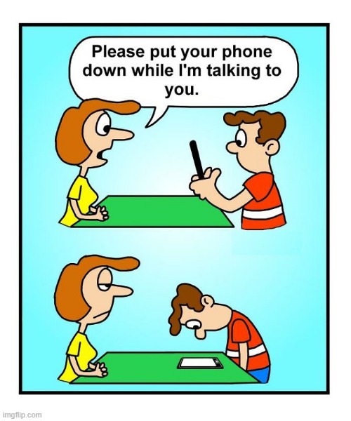 Phone Down | image tagged in comics | made w/ Imgflip meme maker