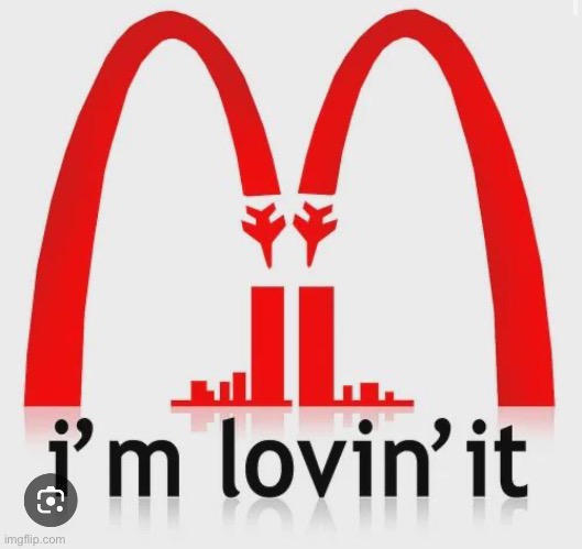 McDonald’s Logo | image tagged in 9/11 | made w/ Imgflip meme maker